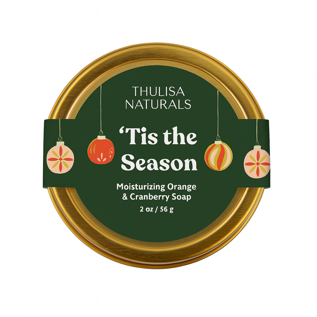 Tis the Season’ Shea Butter Soap — A Holiday Classic Reimagined - ThulisaNaturals
